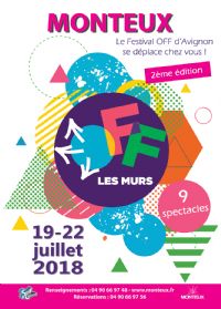Festival OFF d'Avignon 2018 à Monteux. Du 19 au 22 juillet 2018 à MONTEUX. Vaucluse. 